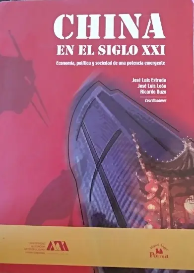 Alenka Guzmán | China en el siglo XXI: Economía política y sociedad de una potencia emergente